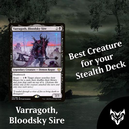 Varragoth, Bloodsky Sire - Best Creeature for your Stealth Deck