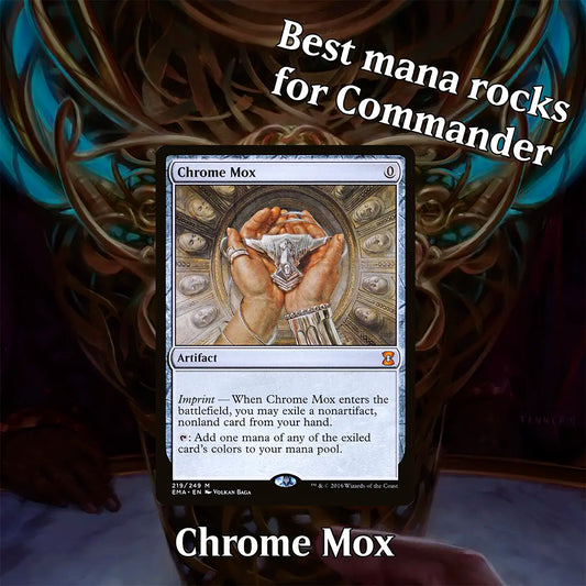 MTG Chrome Mox best mana rocks for Commander